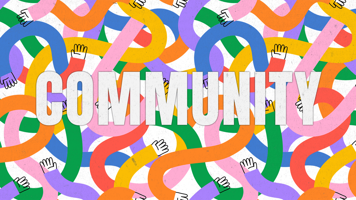 Communities provide belonging, identity, support, and services.